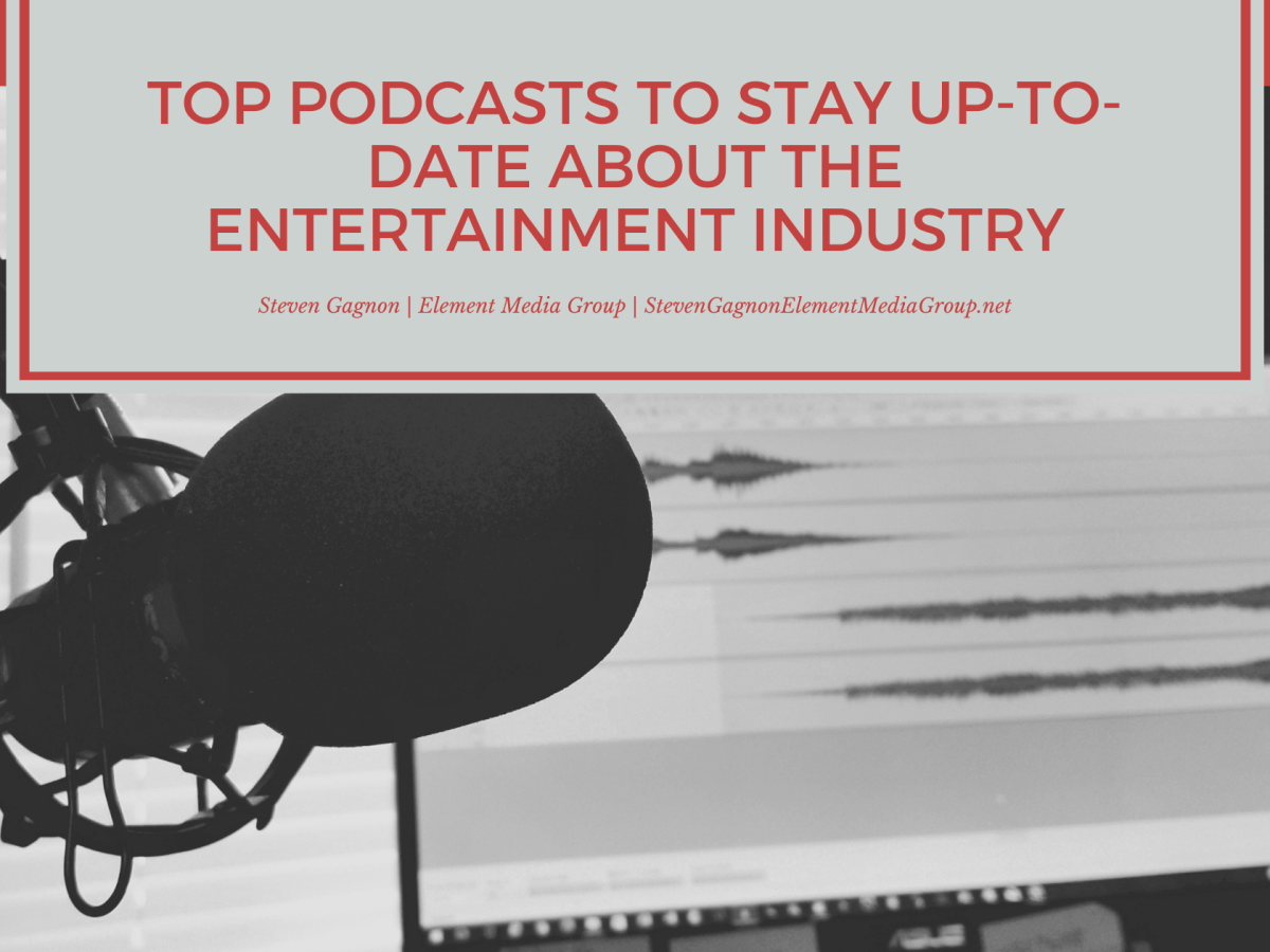Steven Gagnon on Top Podcasts To Stay Up-to-Date About the Entertainment Industry